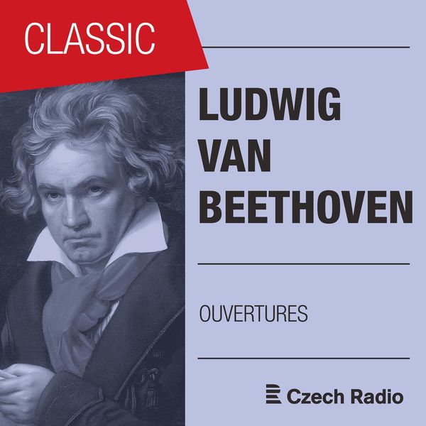 Prague Radio Symphony Orchestra|Ludwig van Beethoven: Ouvertures