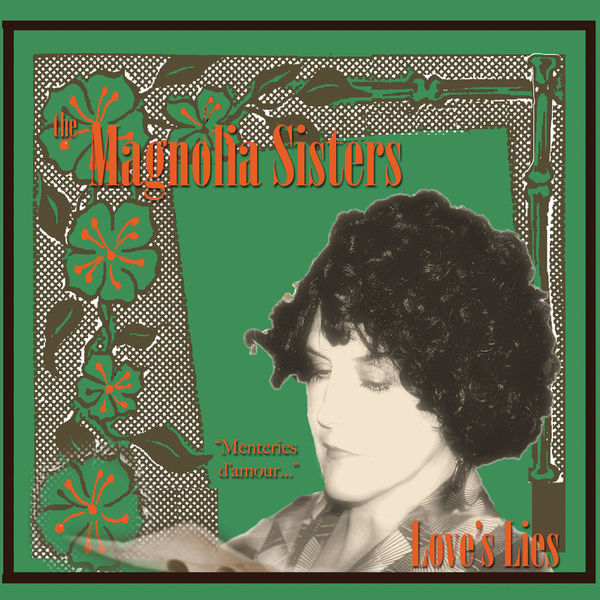 Magnolia Sisters - Love's Lies Magnolia Sisters - Love's Lies