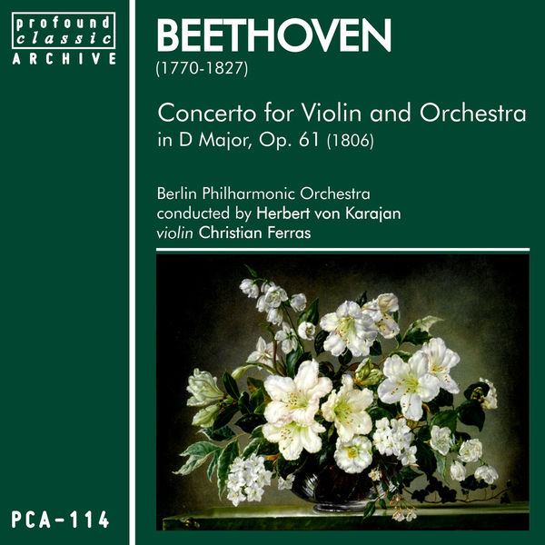 Berliner Philharmoniker - Beethoven: Concerto for Violin & Orchestra in D Major, Op. 61 Berliner Philharmoniker - Beethoven: Concerto for Violin & Orchestra in D Major, Op. 61