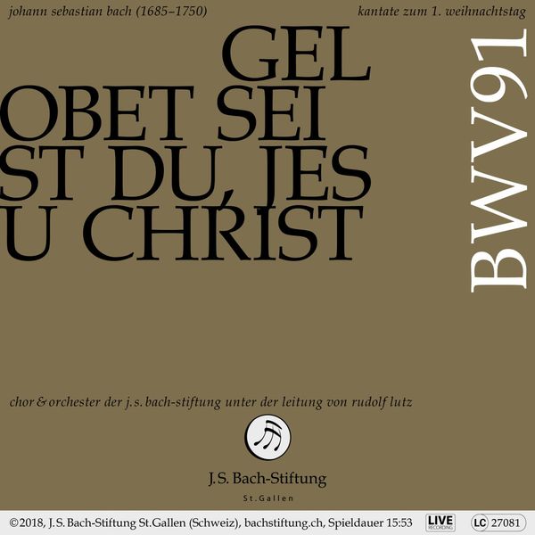 Chor der J.S. Bach-Stiftung|Bachkantate, BWV 91 - Gelobet seist du, Jesu Christ