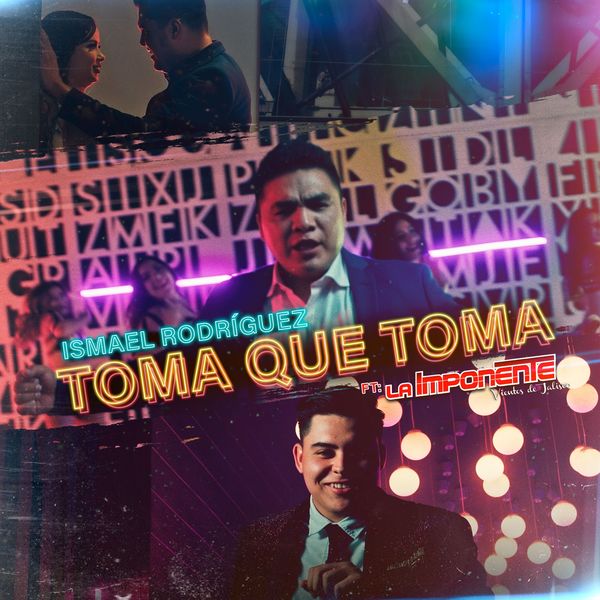 La Imponente Vientos De Jalisco - Toma Que Toma La Imponente Vientos De Jalisco - Toma Que Toma