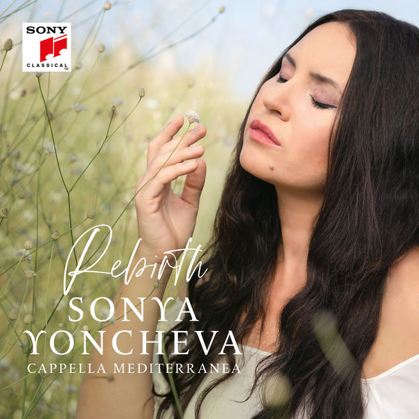 Sonya Yoncheva|Rebirth Sonya Yoncheva|Rebirth