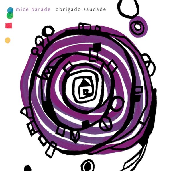 Mice Parade - Obrigado Saudade Mice Parade - Obrigado Saudade