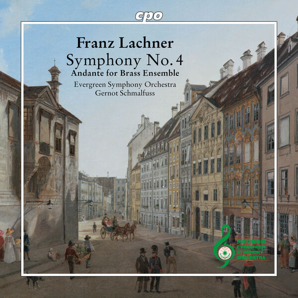 Evergreen Symphony Orchestra|Lachner: Symphony No. 4 in E Major Evergreen Symphony Orchestra|Lachner: Symphony No. 4 in E Major