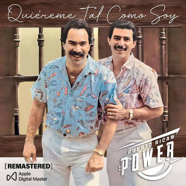 Quiereme Tal Como Soy (Remastered), Luisito Ayala y La Puerto Rican Power Qobuz