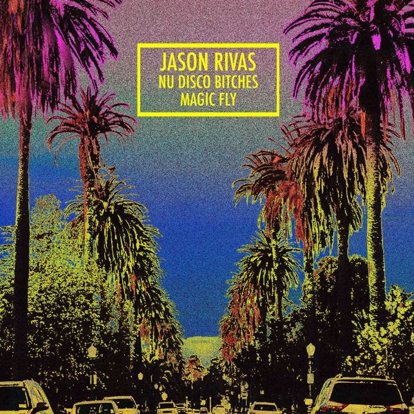 Jason Rivas - Magic Fly Jason Rivas - Magic Fly