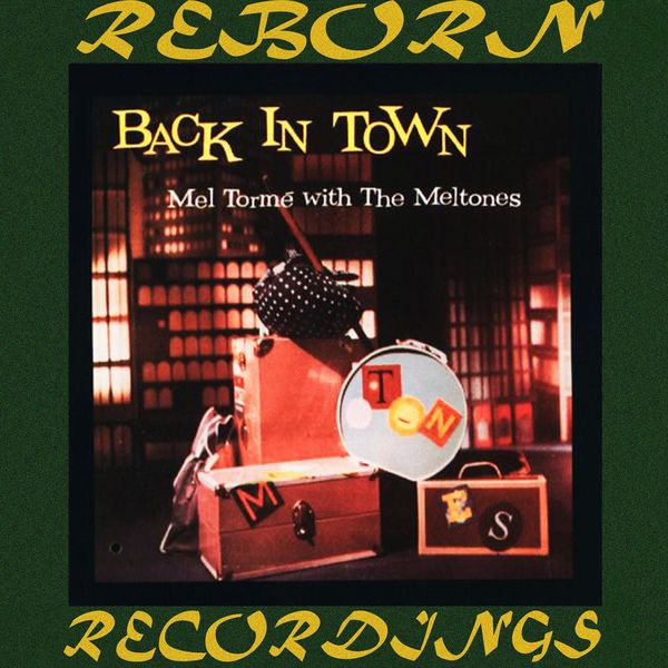 Mel Tormé|Back in Town (HD Remastered)