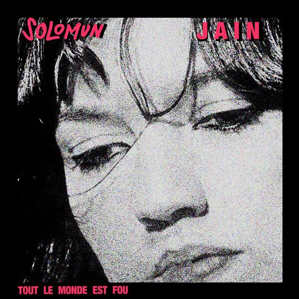 Jain|Tout le monde est fou
