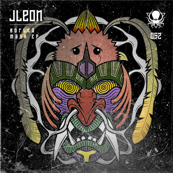 Jleon|Boruca Mask - EP (Original Mix) Jleon|Boruca Mask - EP (Original Mix)