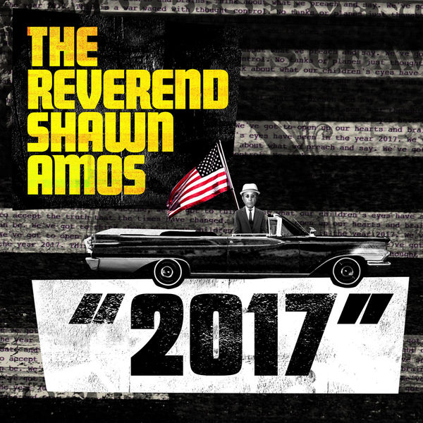 The Reverend Shawn Amos - 2017 The Reverend Shawn Amos - 2017