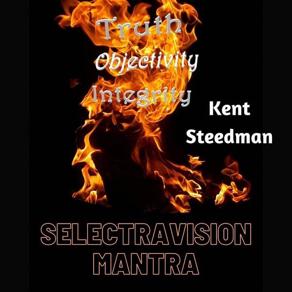 Kent Steedman - Selectravision Mantra Kent Steedman - Selectravision Mantra