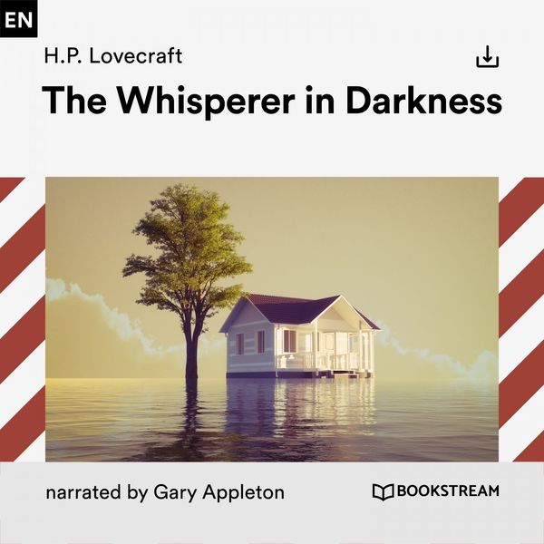 H. P. Lovecraft - The Whisperer in Darkness H. P. Lovecraft - The Whisperer in Darkness