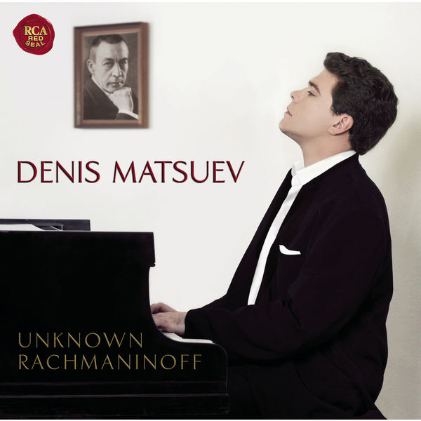 Denis Matsuev - Unknown Rachmaninoff Denis Matsuev - Unknown Rachmaninoff
