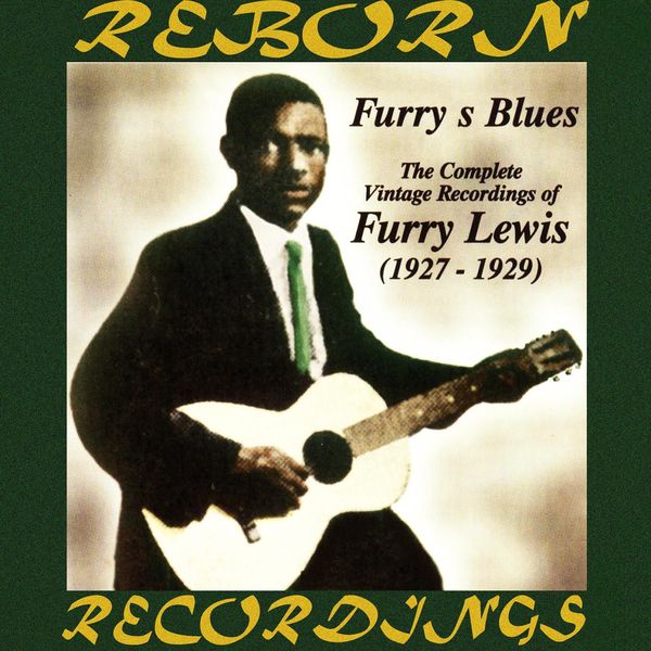 Furry Lewis|Complete Vintage Recordings of Furry Lewis 1927-1929 (HD Remastered)