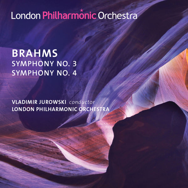 London Philharmonic Orchestra - Brahms: Symphonies Nos. 3 & 4 London Philharmonic Orchestra - Brahms: Symphonies Nos. 3 & 4