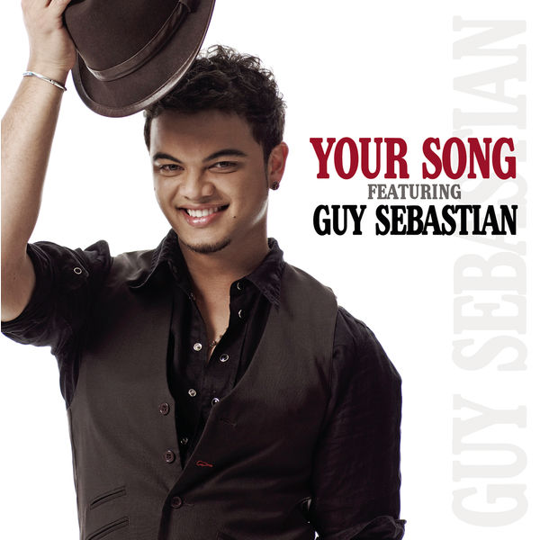 Guy Sebastian|Your Song  (featuring Guy Sebastian)