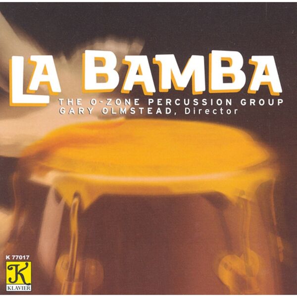 O-Zone Percussion Group|O-Zone Percussion Group: Bamba (La) O-Zone Percussion Group|O-Zone Percussion Group: Bamba (La)