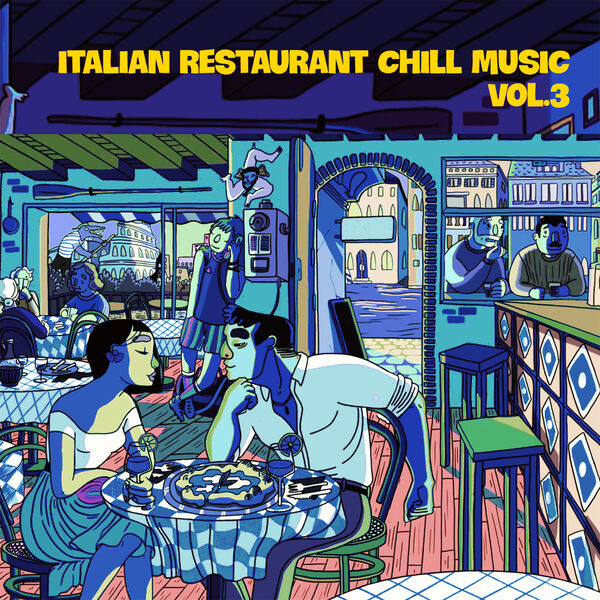 Various Artists|Italian Restaurant Chill Music Vol. 3 (Beats to relax)