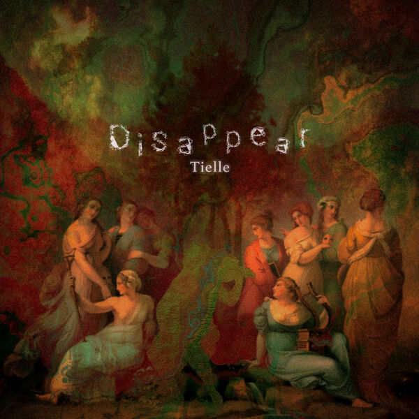 Tielle|Disappear Tielle|Disappear
