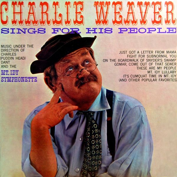 Charlie Weaver|Sings For His People