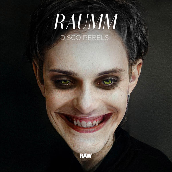 RAUMM|Disco Rebels RAUMM|Disco Rebels