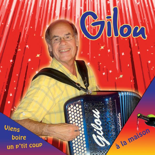 Album Viens boire un petit coup à la maison de Gilou | Qobuz