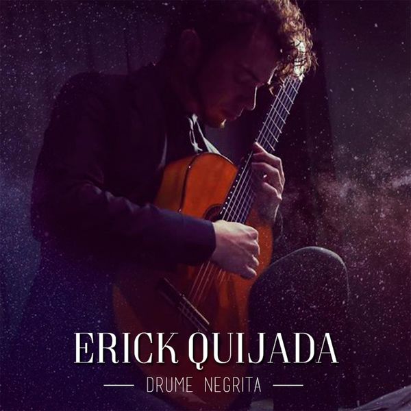 Erick Quijada - Drume Negrita Erick Quijada - Drume Negrita