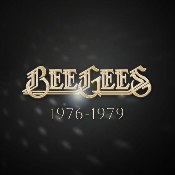 Bee Gees - Bee Gees: 1976 - 1979 Bee Gees - Bee Gees: 1976 - 1979