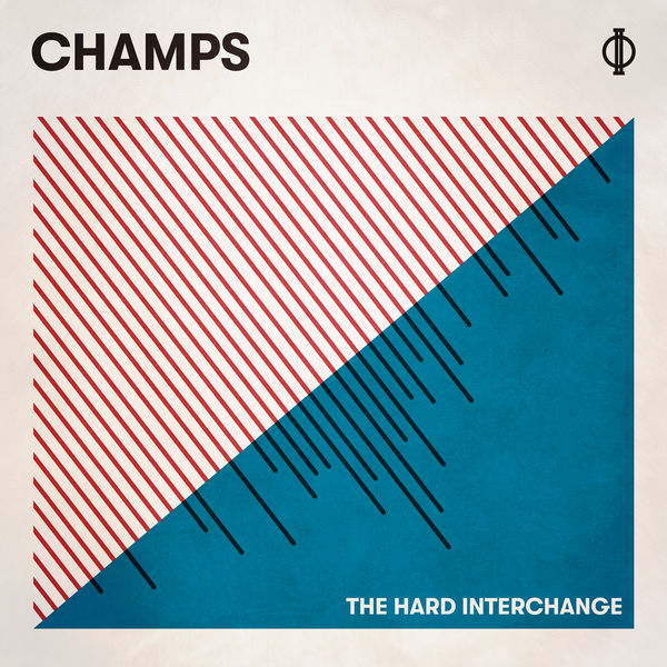 Champs - The Hard Interchange Champs - The Hard Interchange