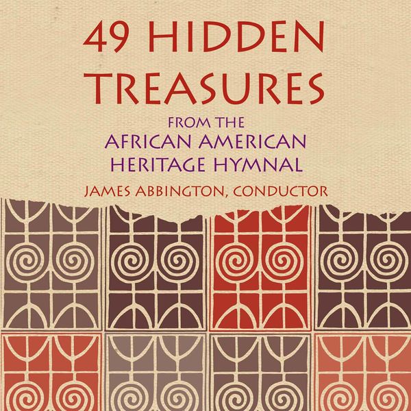 Morgan State University Choir|49 Hidden Treasures from the African American Heritage Hymnal