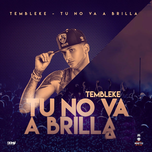 Tembleke - Tu No Va A Brilla Tembleke - Tu No Va A Brilla