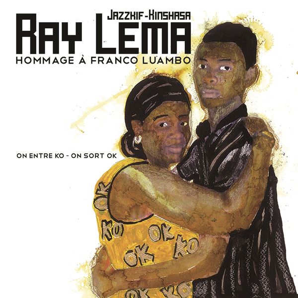 Ray Lema, Michel Alibo, Rodriguez Vangama, Irving Acao, Freddy Massamba, Ballou Canta, Bives Mbeki, Dharil Esso, Aka Mays - On entre KO, on sort OK Ray Lema, Michel Alibo, Rodriguez Vangama, Irving Acao, Freddy Massamba, Ballou Canta, Bives Mbeki, Dharil Esso, Aka Mays - On entre KO, on sort OK