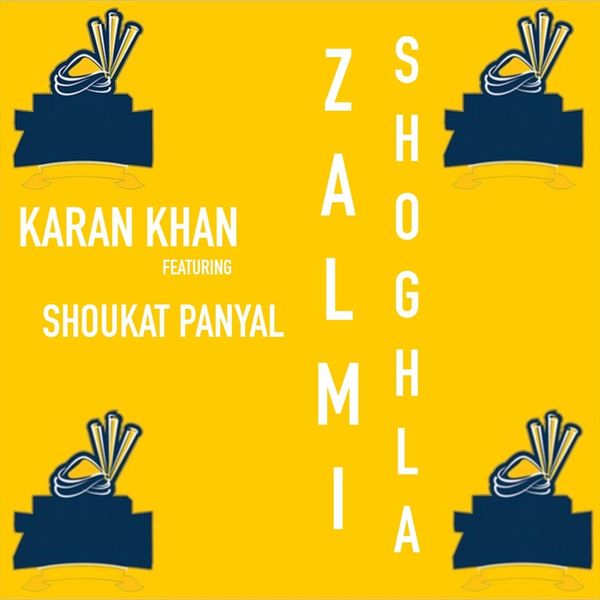 Karan Khan|Zalmi Shoghla (feat. Shoukat Panyal) Karan Khan|Zalmi Shoghla (feat. Shoukat Panyal)