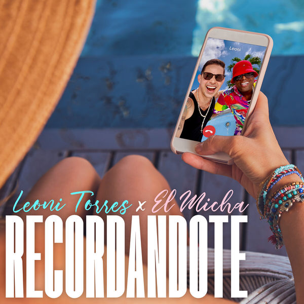 Leoni Torres - Recordándote Leoni Torres - Recordándote