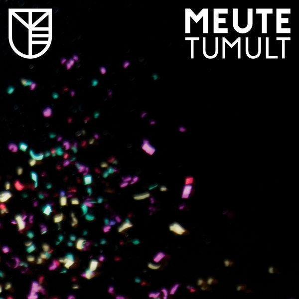 MEUTE - Tumult MEUTE - Tumult