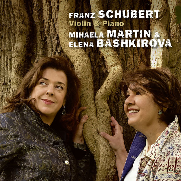 Mihaela Martin|Schubert: Violin & Piano Mihaela Martin|Schubert: Violin & Piano