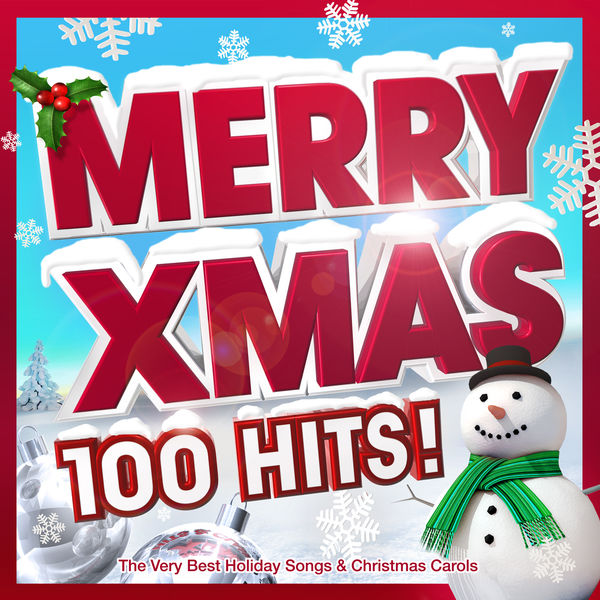 Merry Xmas 100 Hits The Very Best Holiday Songs & Christmas Carols