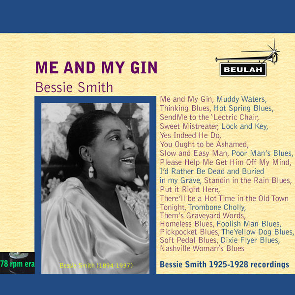 Bessie Smith|Me and My Gin Bessie Smith|Me and My Gin