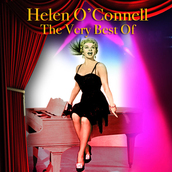 Helen O'Connell - The Very Best Of Helen O'Connell - The Very Best Of