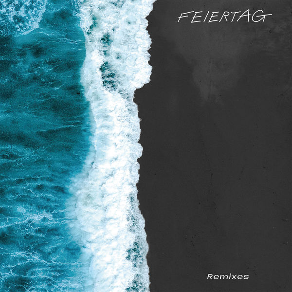 Feiertag|Time to Recover Remixes Feiertag|Time to Recover Remixes