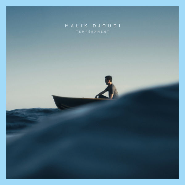 Malik Djoudi - Tempérament - Single Malik Djoudi - Tempérament - Single