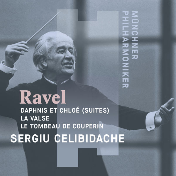 ミュンヘン・フィルハーモニー管弦楽団|Celibidache Conducts Ravel