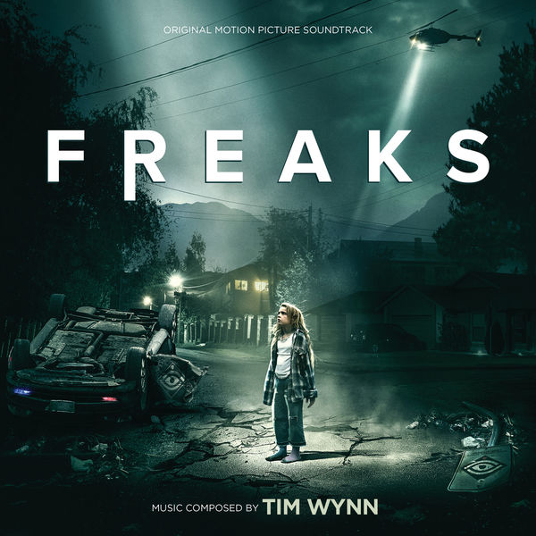 Tim Wynn - Freaks (Original Motion Picture Soundtrack) Tim Wynn - Freaks (Original Motion Picture Soundtrack)