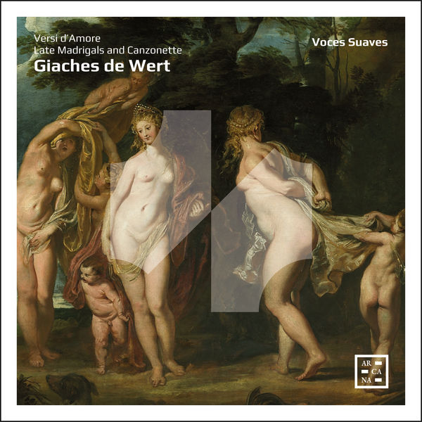 Voces Suaves|Giaches de Wert: Versi d'Amore Voces Suaves|Giaches de Wert: Versi d'Amore