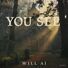 AI Will YOU SEE