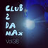 Various Artists Club 2 Da Max, Vol. 38