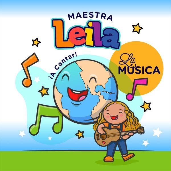 Maestra Leila - La Música Maestra Leila - La Música