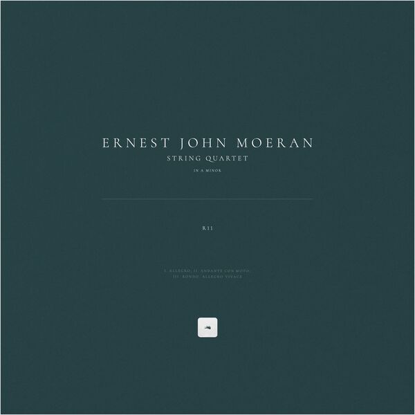 Ernest John Moeran|String Quartet in A Minor, R11 Ernest John Moeran|String Quartet in A Minor, R11