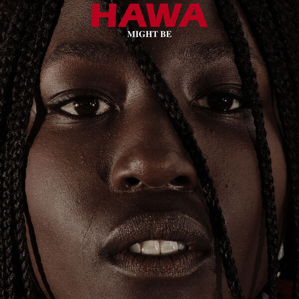 Hawa - Might Be Hawa - Might Be