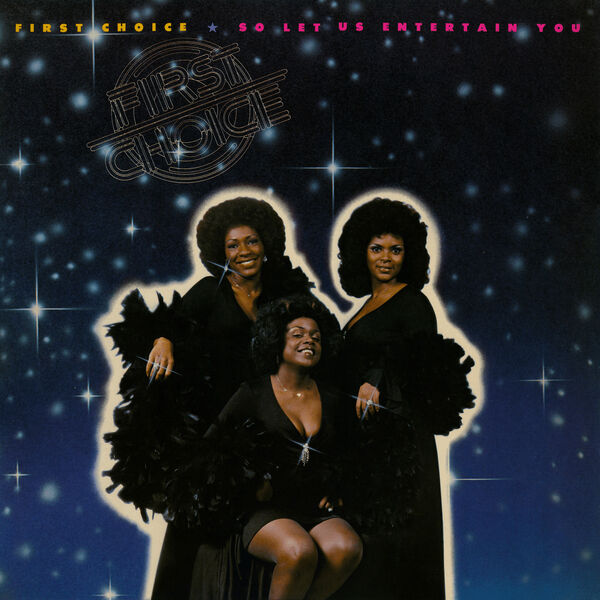 So Let Us Entertain You (Deluxe), First Choice - Qobuz
